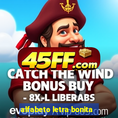 alfabeto letra bonita